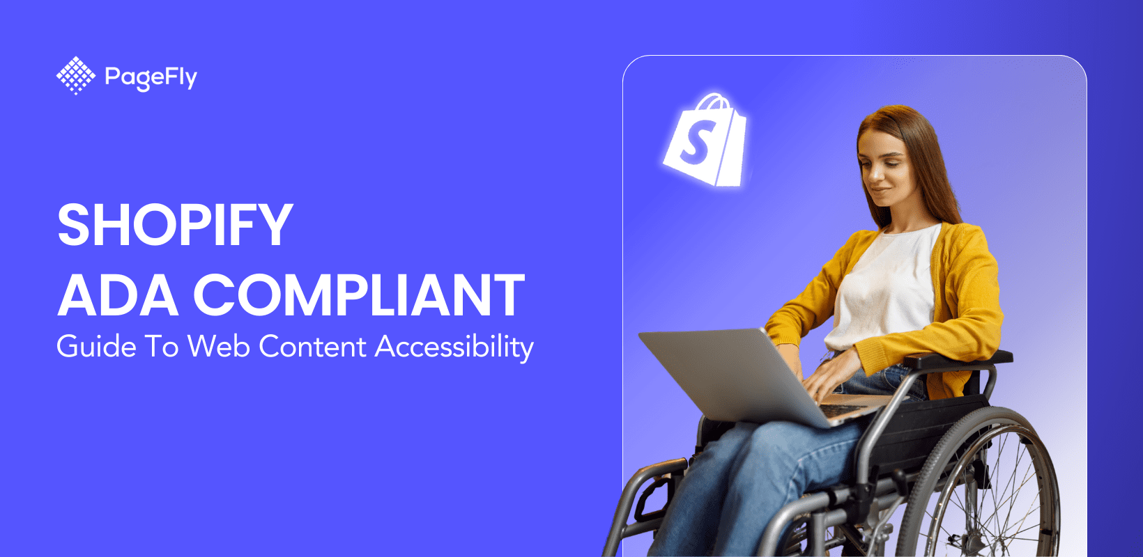 Is Shopify ADA Compliant? Guide To Web Content Accessibility