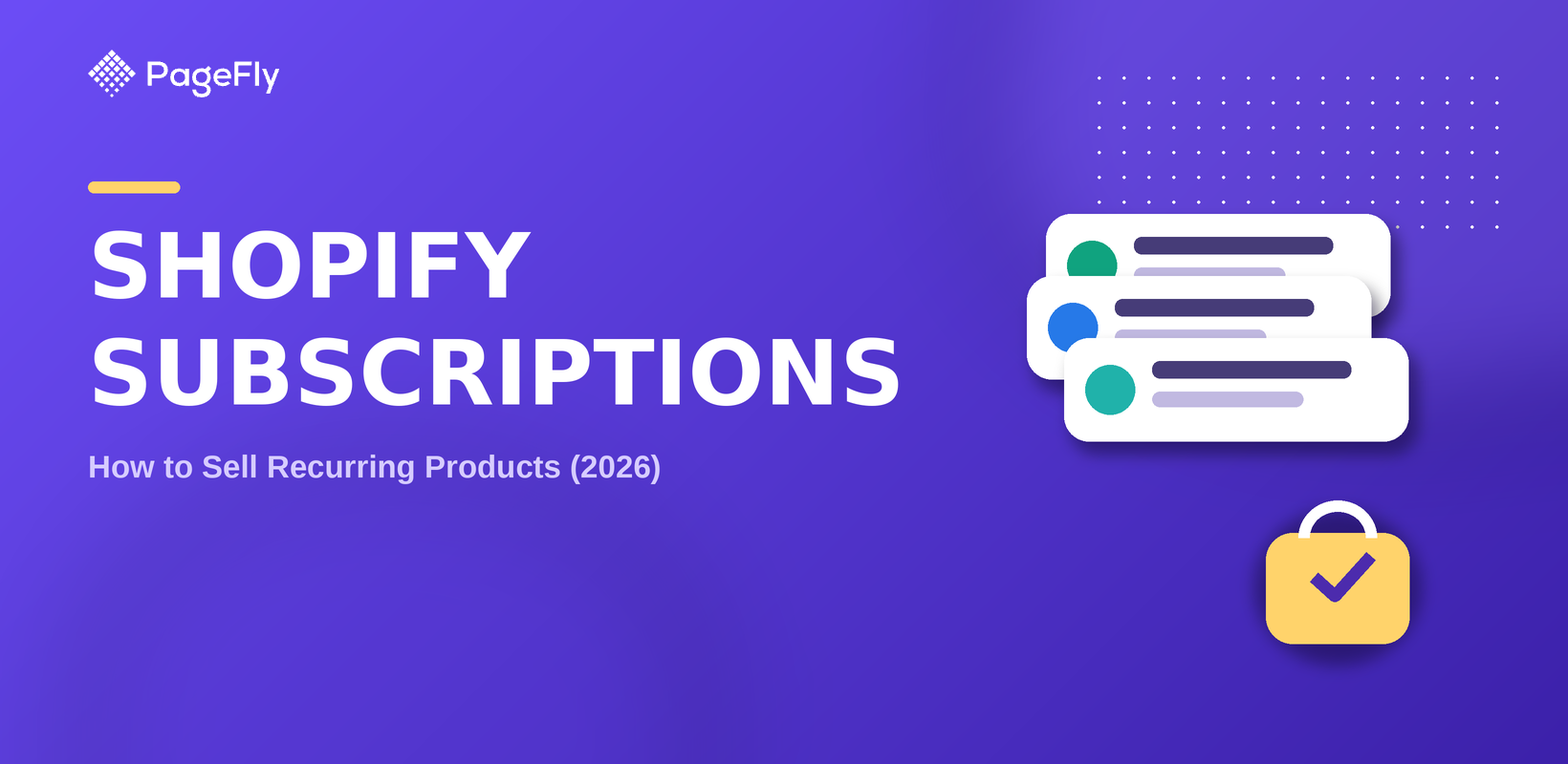 Shopify Subscriptions: How to Sell Recurring Products (2026)