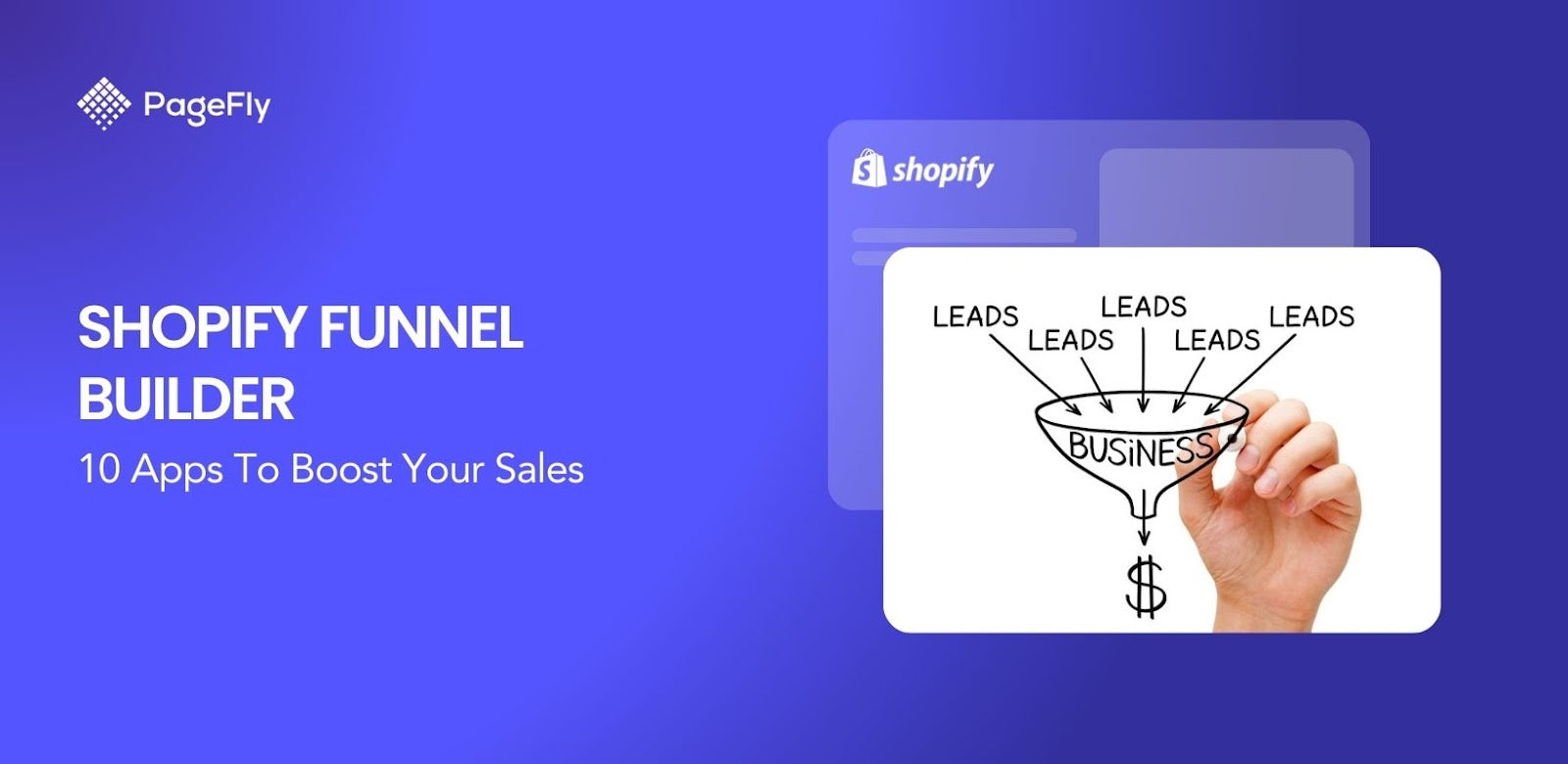 10 Shopify Funnel Builder Apps That You Can Use To Boost Your Sales