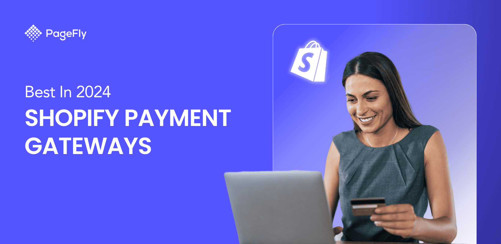 7 Best Shopify Payment Gateways for a Secure Checkout