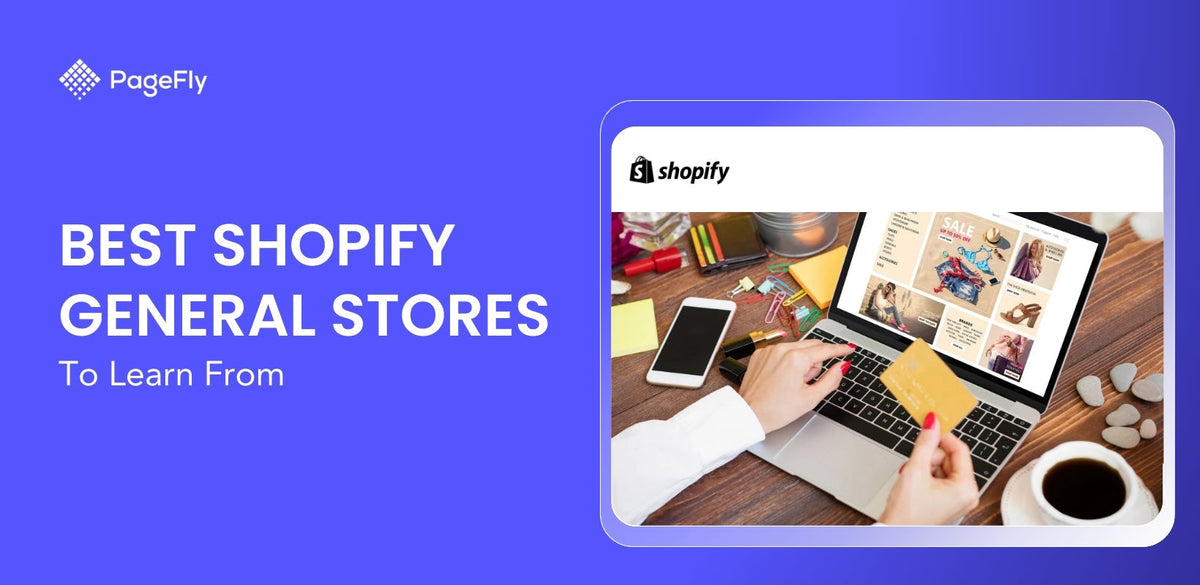 Shopify General Store – 27 Examples To Inspire You [2025 Updated]
