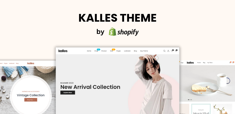 An In-depth Review on Kalles Theme: Is It the Best Shopify Theme for Startups?
