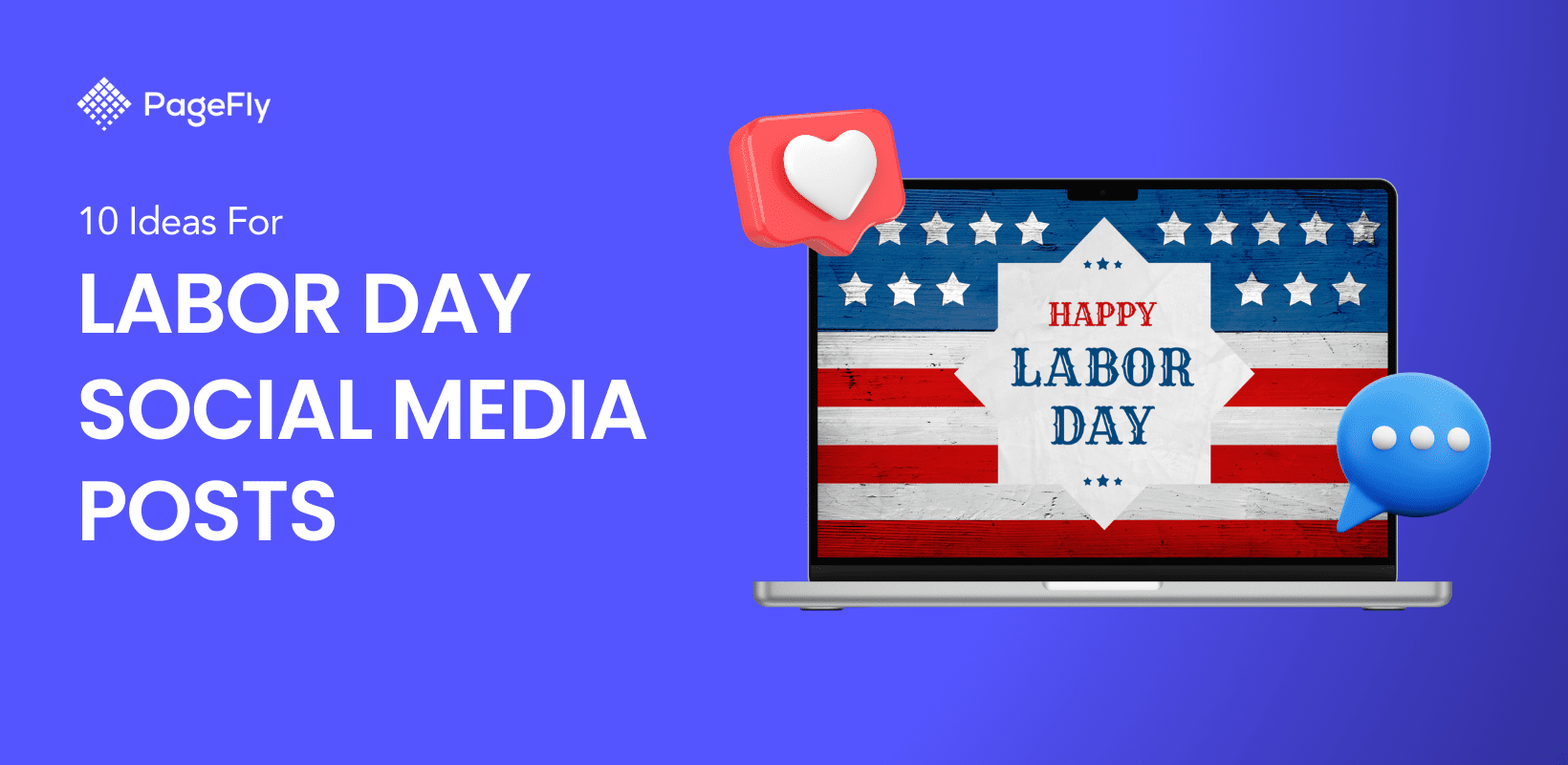 10 Labor Day Social Media Posts Ideas to Ignite Your Online Presence in 2024