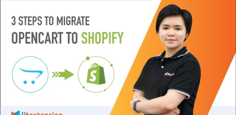 OpenCart to Shopify Migration: An Easy Guide