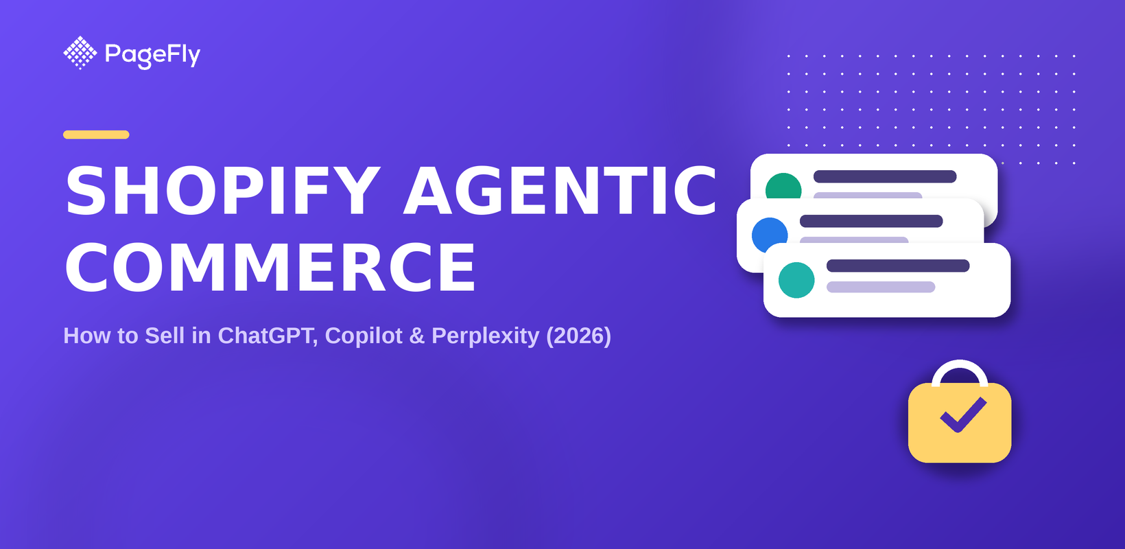 Shopify Agentic Commerce: How to Sell in ChatGPT, Copilot & Perplexity (2026)