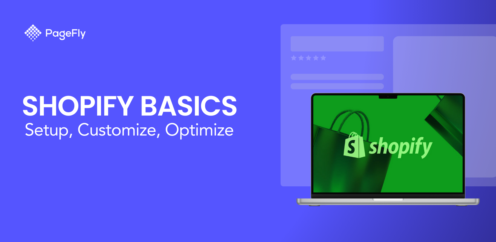 Shopify Basics: Step-by-Step Guide to Setup, Customization, and Optimization