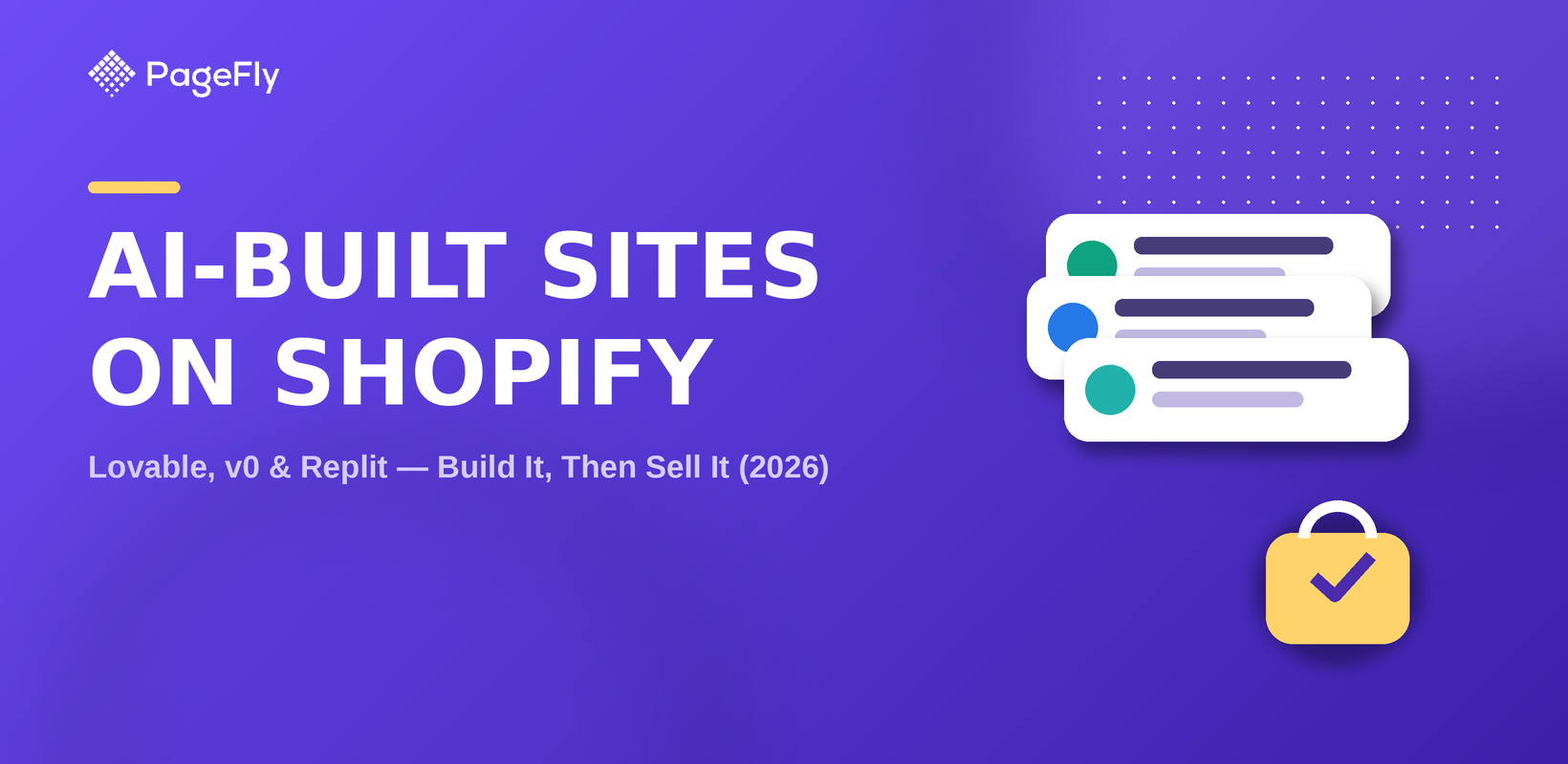 How to Launch an AI-Built Site (Lovable, v0, Replit) on Shopify and Make It Sell (2026)