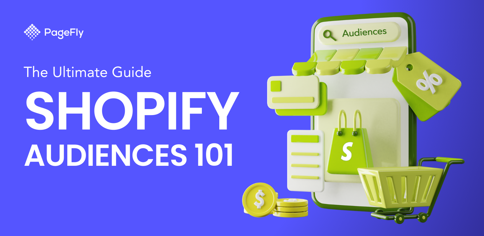 Shopify Audiences: How to Reach High-Intent Buyers in 2025