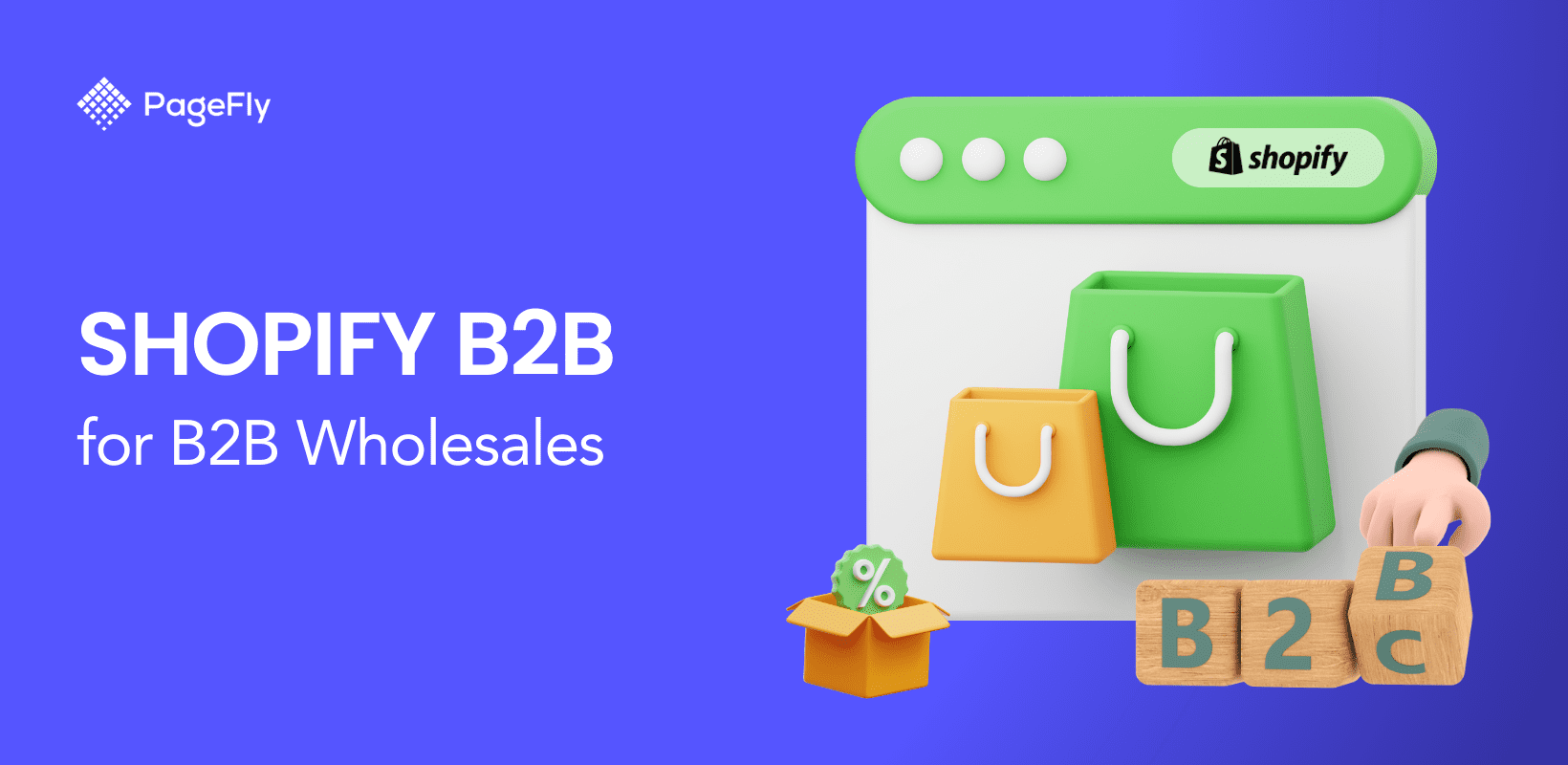 Shopify B2B: B2B卸売にShopifyを使用する方法