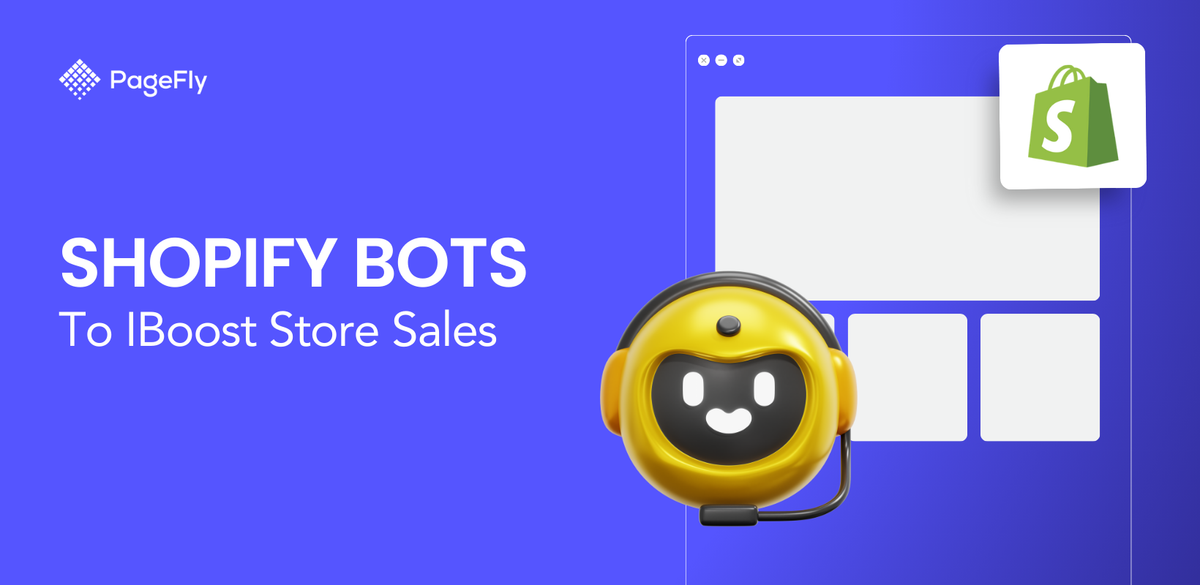 Shopify Bot 7 Shopify Bots to Boost Store Sales In 2025