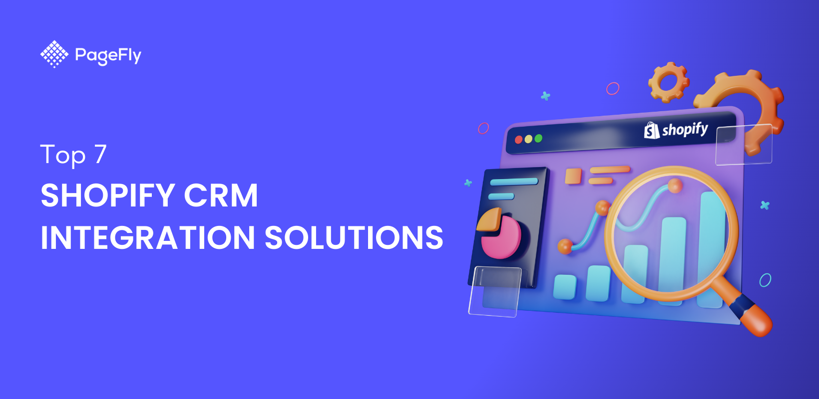 Top 7 Shopify CRM Integration Solutions for Small Businesses