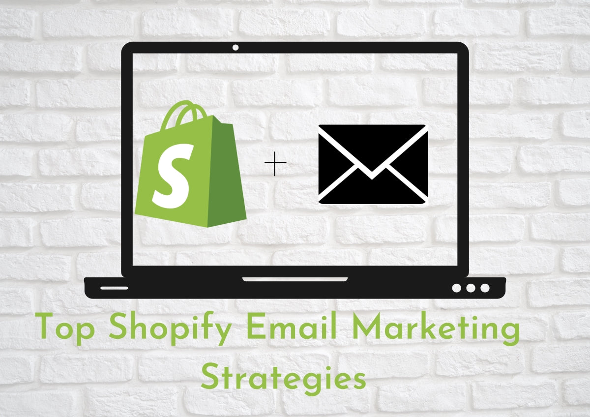 Shopify Email Marketing: 22+ Apps, Strategies, and Workflow