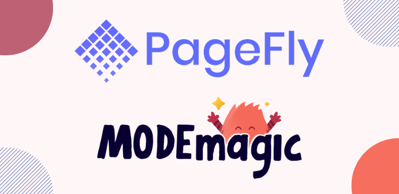 PageFly Partners With ModeMagic To Empower Shopify Merchants With Stronger Product Customization