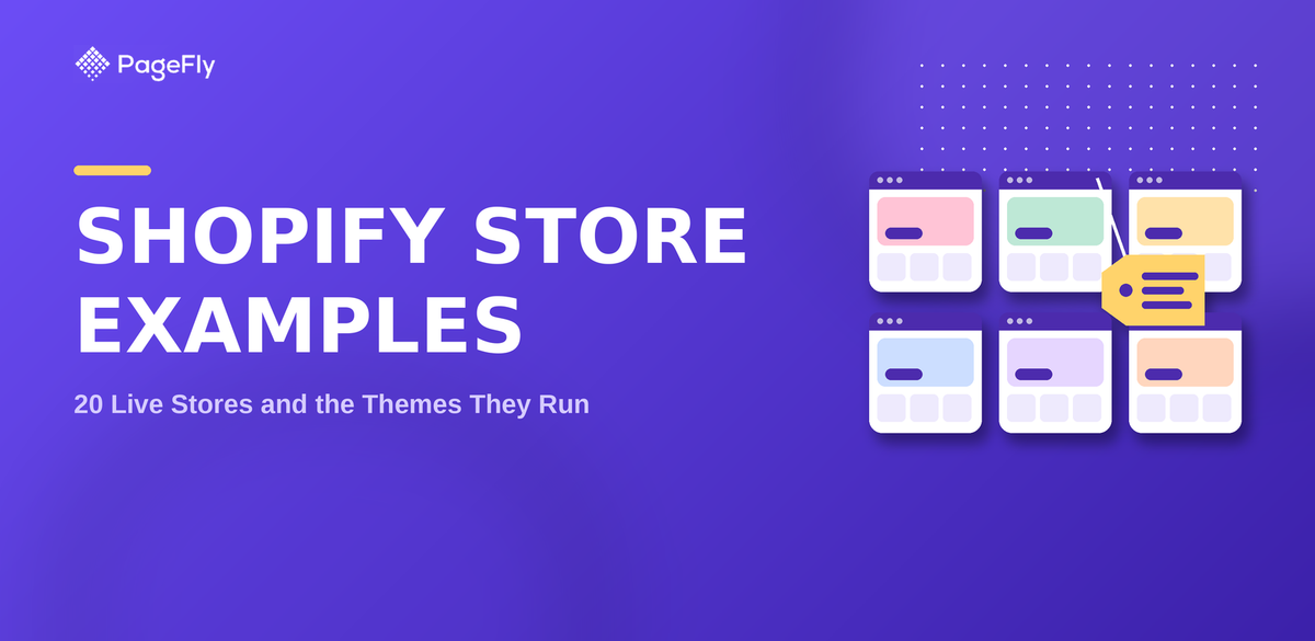 20 Shopify Store Examples, Checked Live With Their Themes
