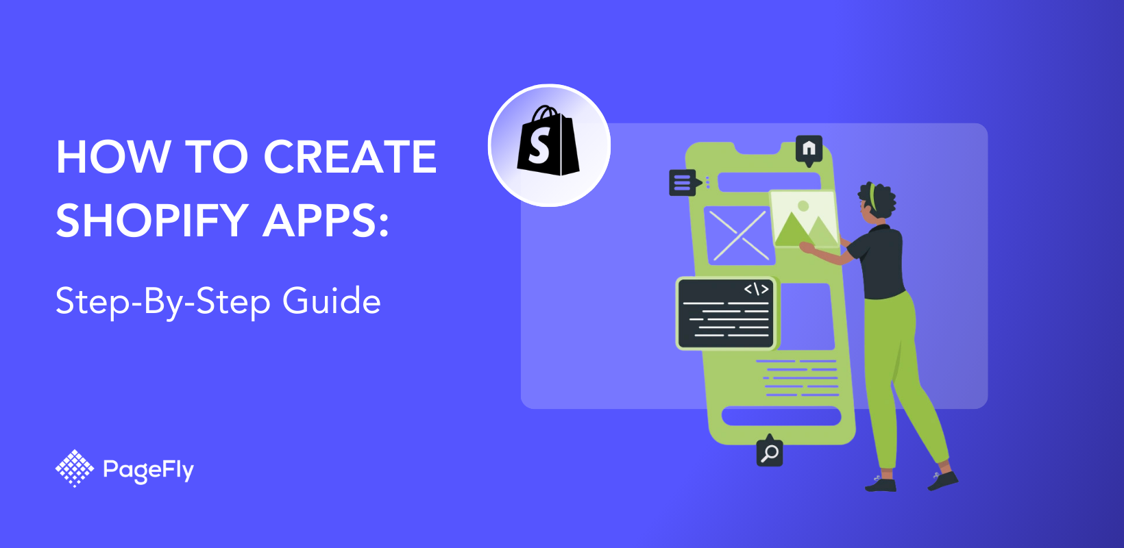 How To Create Shopify App: Step-By-Step Guide