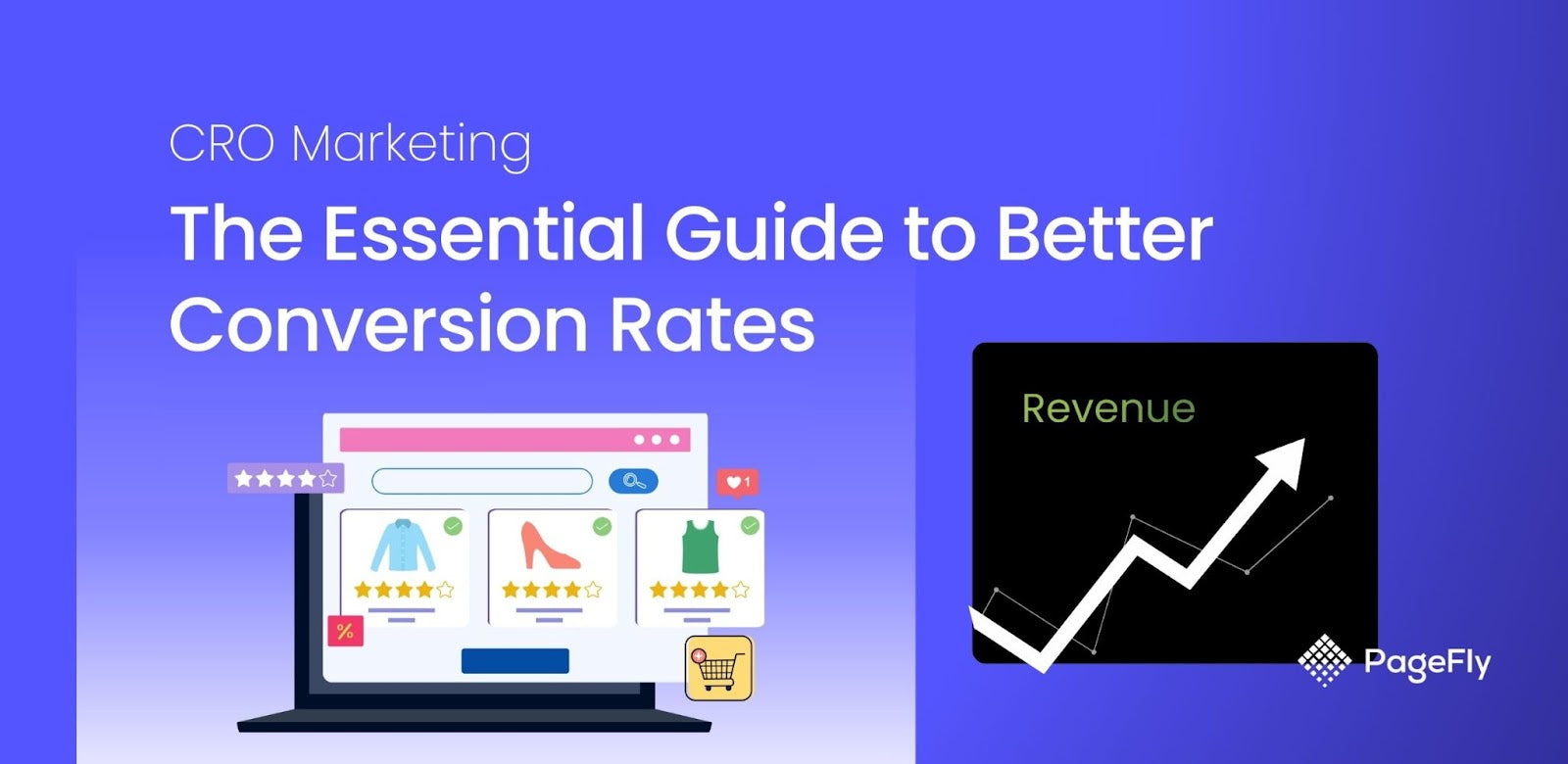 CRO Marketing: The Essential Guide to Better Conversion Rates