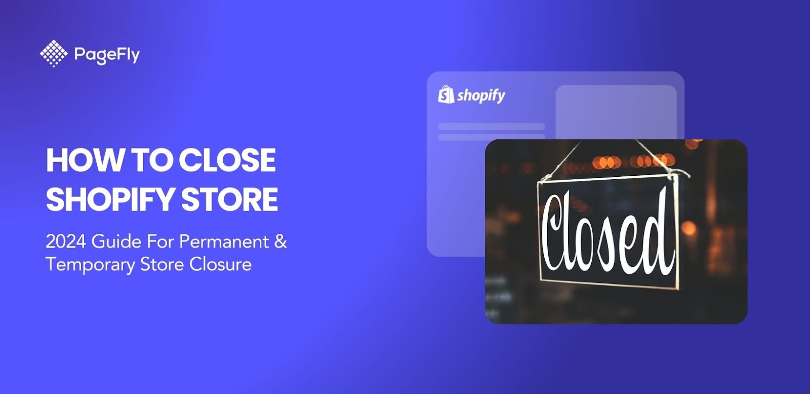 How To Close a Shopify Store – Easy Guide [2024]