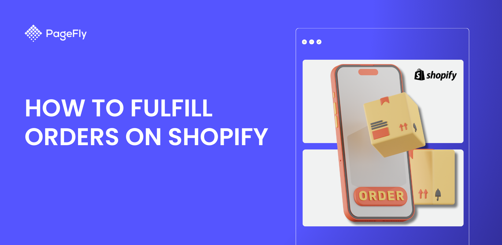 A Complete Guide on How to Fulfill Orders on Shopify