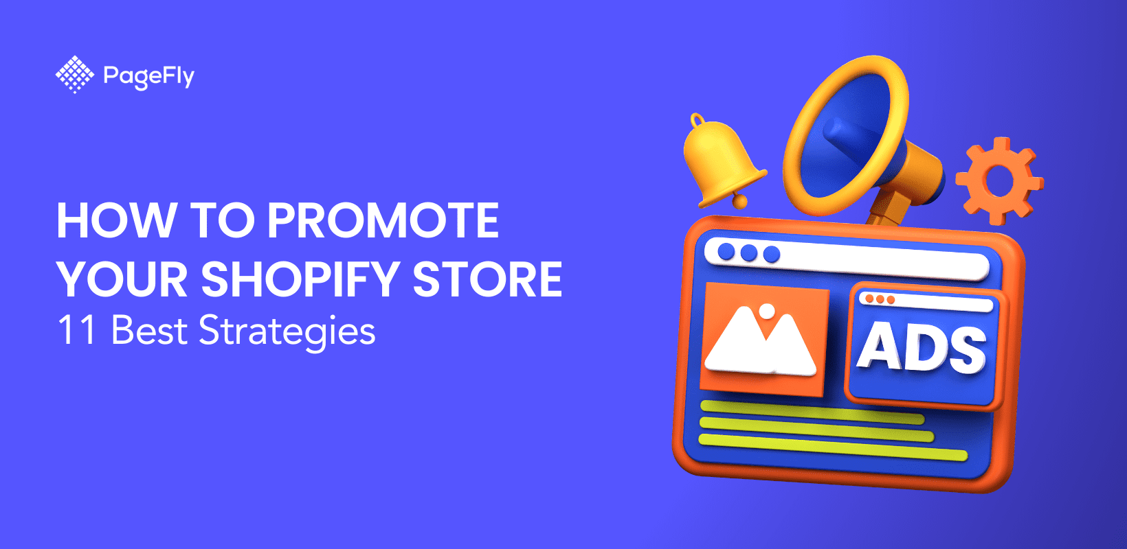 Shopify ストアを宣伝する方法: 11 のベスト戦略