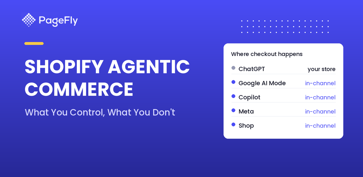 Shopify Agentic Commerce: What You Control, What You Don't