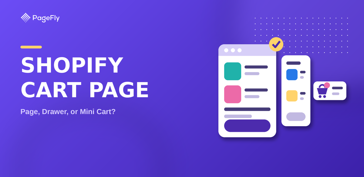 Shopify Cart Page vs Drawer vs Mini Cart
