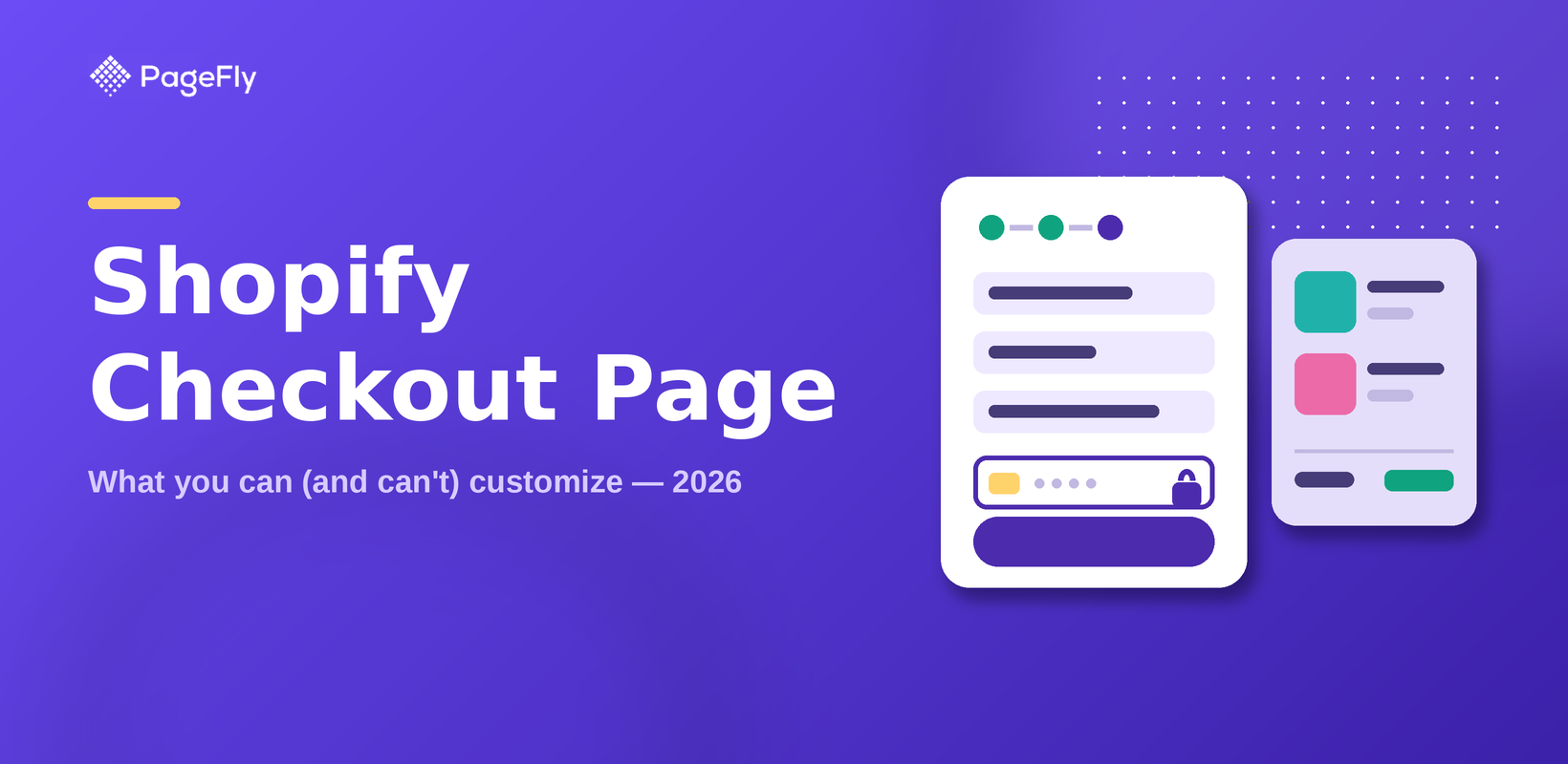 Shopify Checkout Page: What You Can (and Can't) Customize in 2026