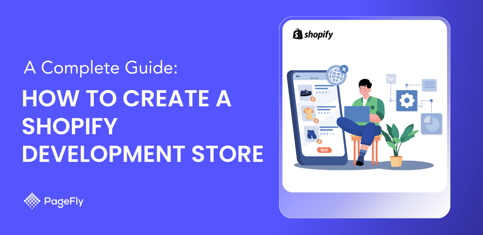 How to Create a Shopify Development Store in 2024