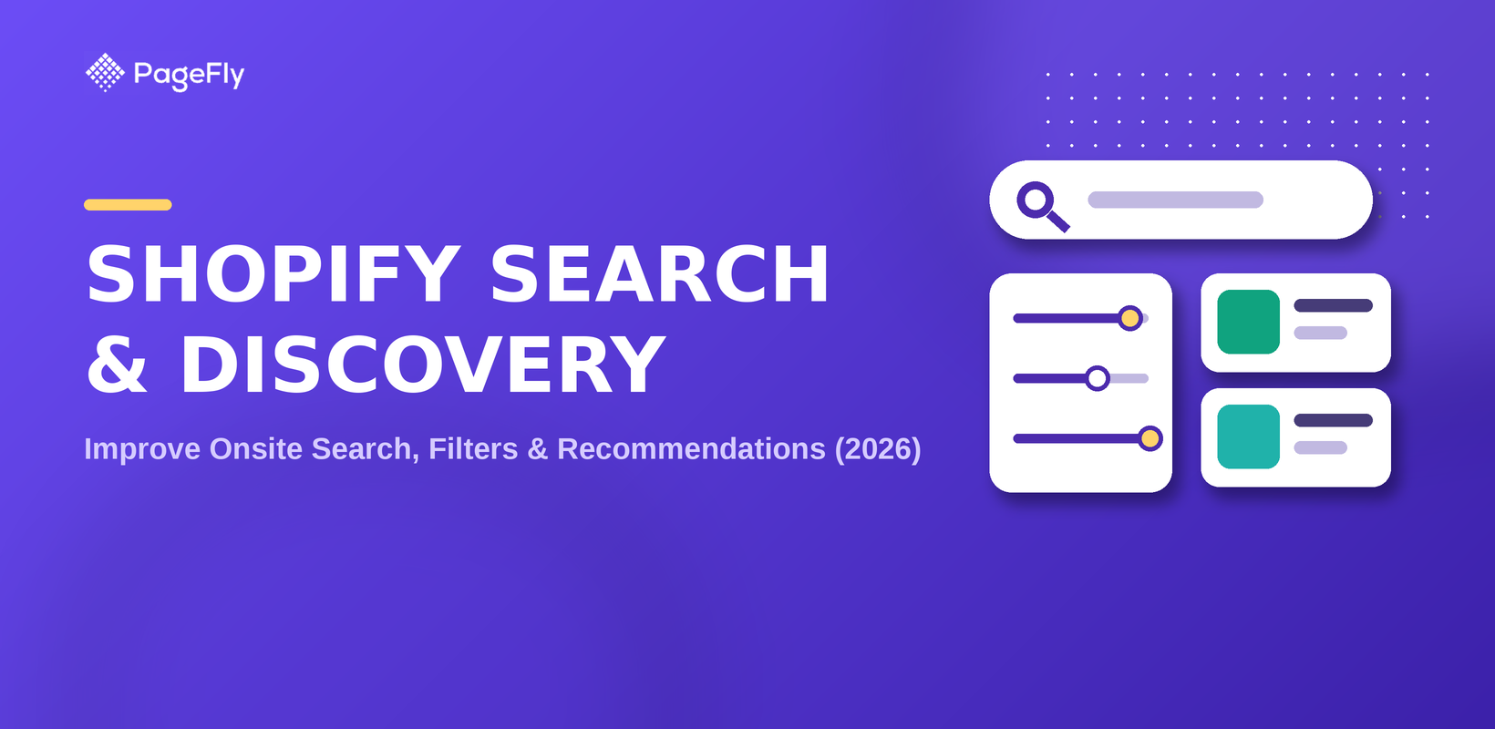 Shopify Search & Discovery: How to Improve Onsite Search, Filters & Recommendations (2026)