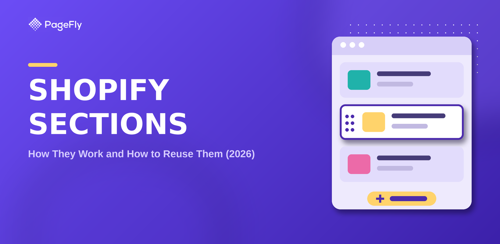 Shopify Sections: How They Work and How to Reuse Them (2026)
