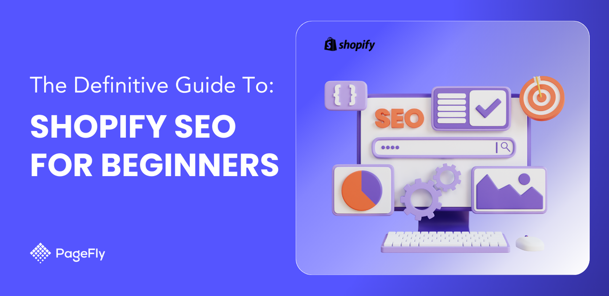 Shopify Seo Guide Shopify SEO: The Definitive How-To Guide For Beginners