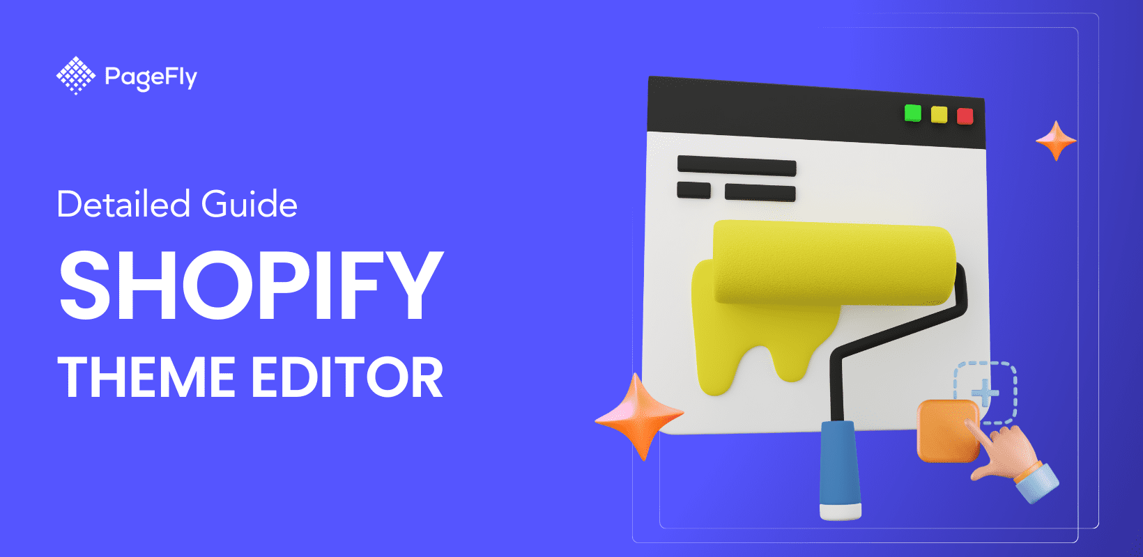 Shopify Theme Editor Explained: Detailed Guide On How To Use It