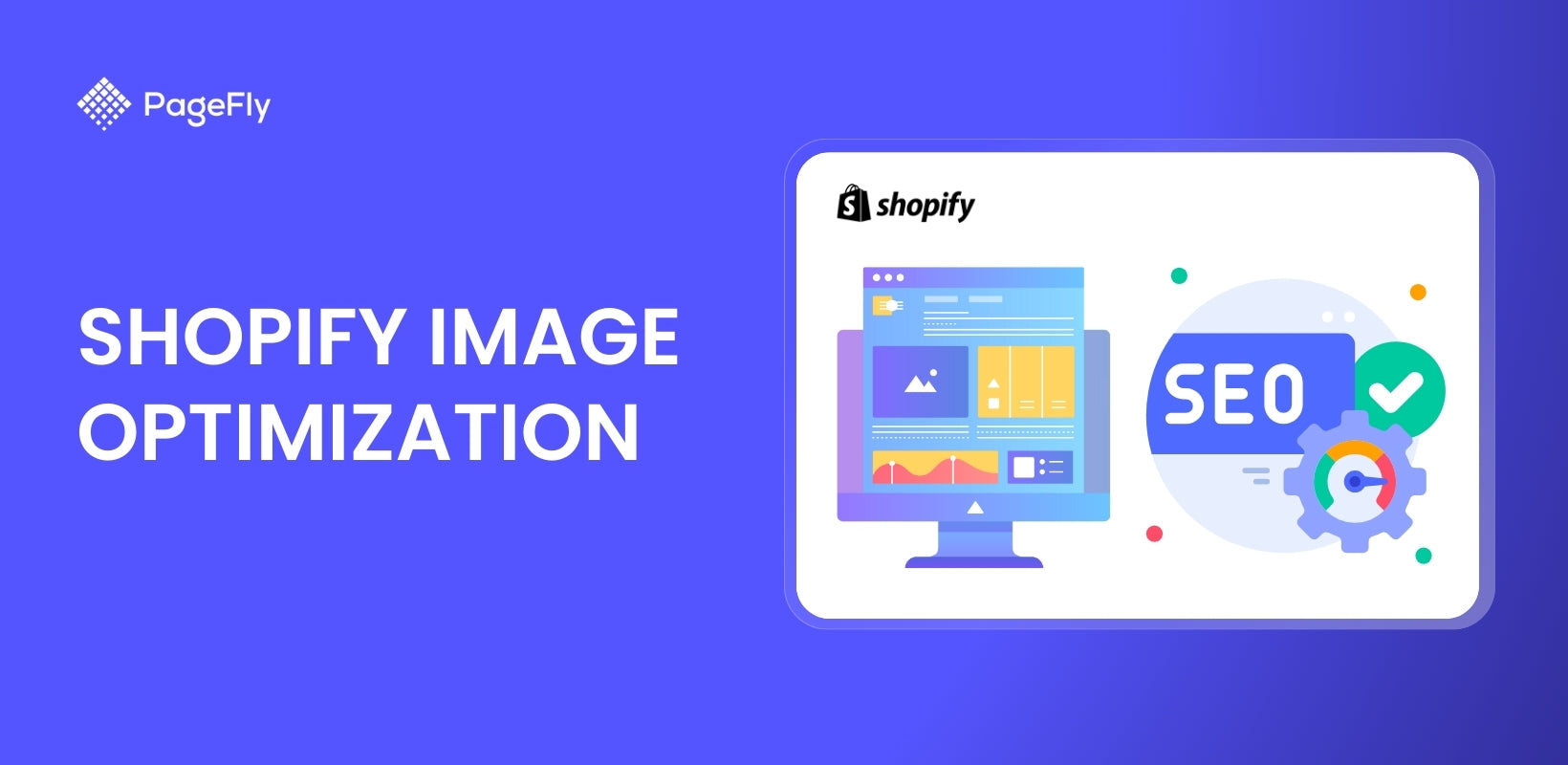 Shopify Image Optimization: Enhance Your Store’s Speed and SEO