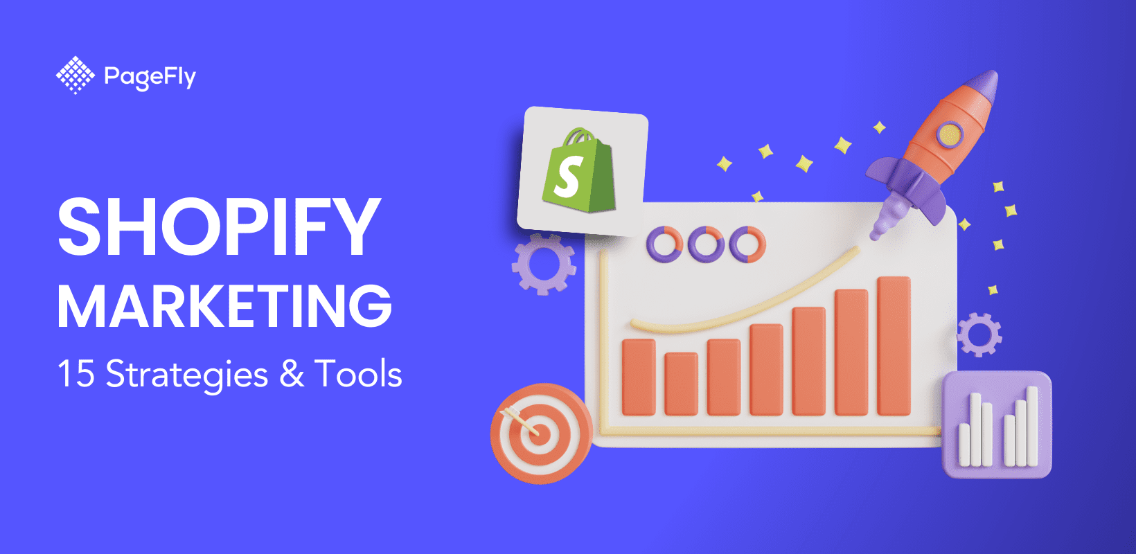 Shopify Marketing: 15+ Strategies To 3x Your Sales [+Shopify Tools]