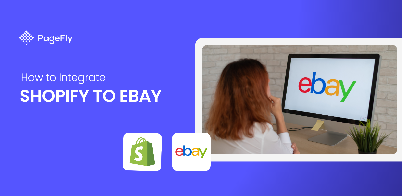 ShopifyとeBayの統合：ShopifyとeBayを統合する方法とその逆