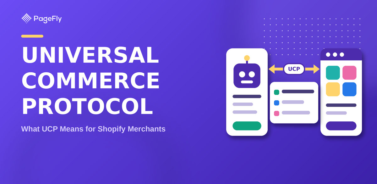 Universal Commerce Protocol: What UCP Means for Shopify