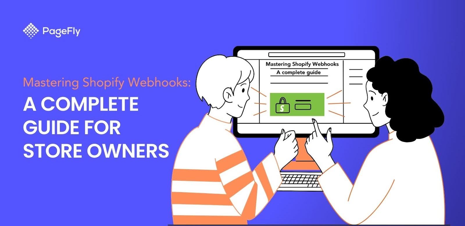 Mastering Shopify Webhooks: A Complete Guide for Store Owners