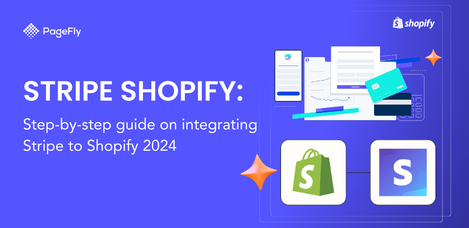 Stripe Shopify: Step-by-step guide on integrating Stripe to Shopify 2024