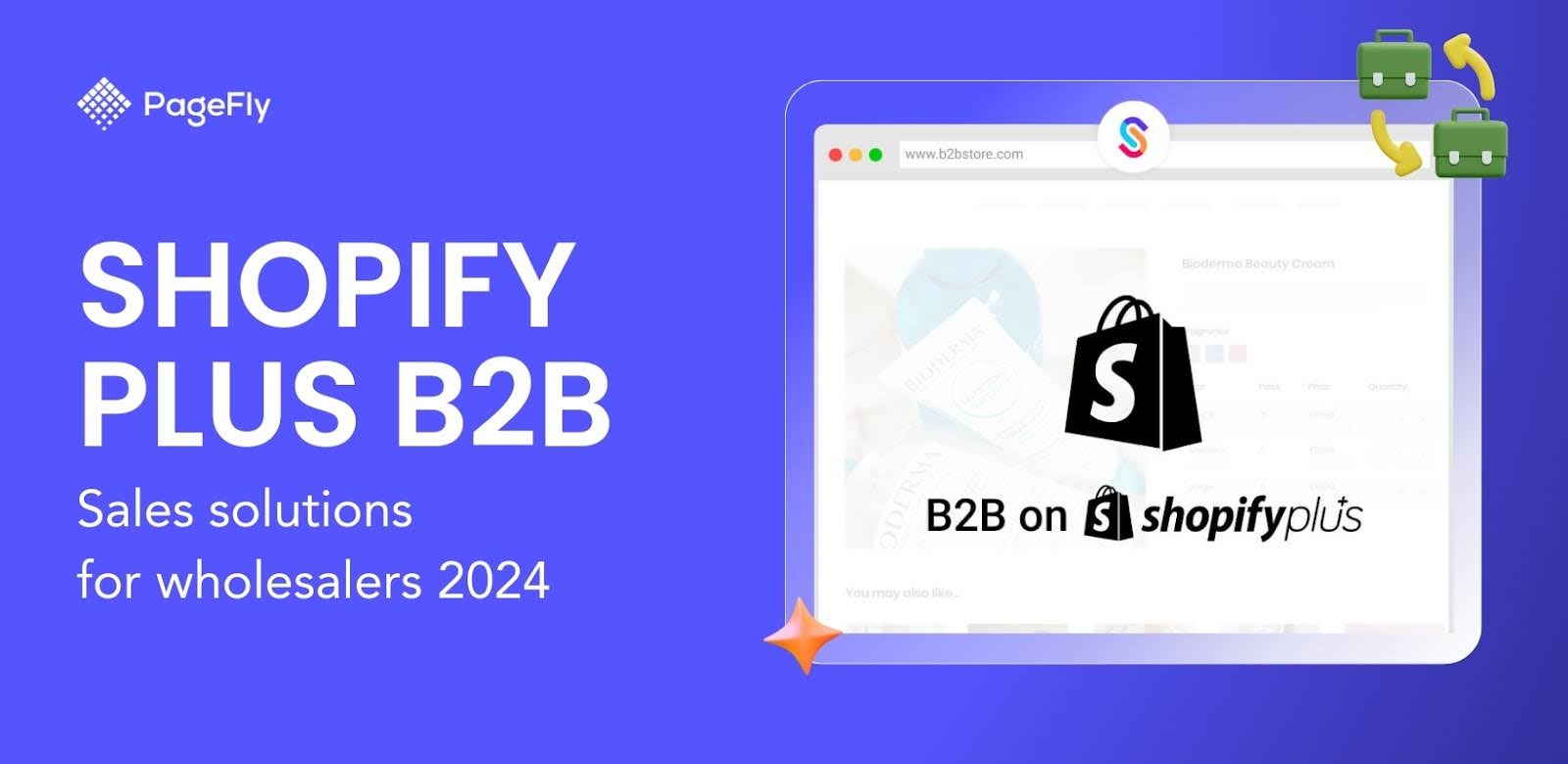 Shopify Plus B2B: 卸売業者向け販売ソリューション 2024