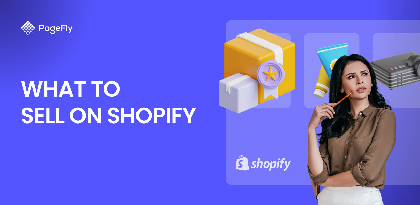 What To Sell On Shopify 2025 - Top Product Ideas For Your Dropshipping Business